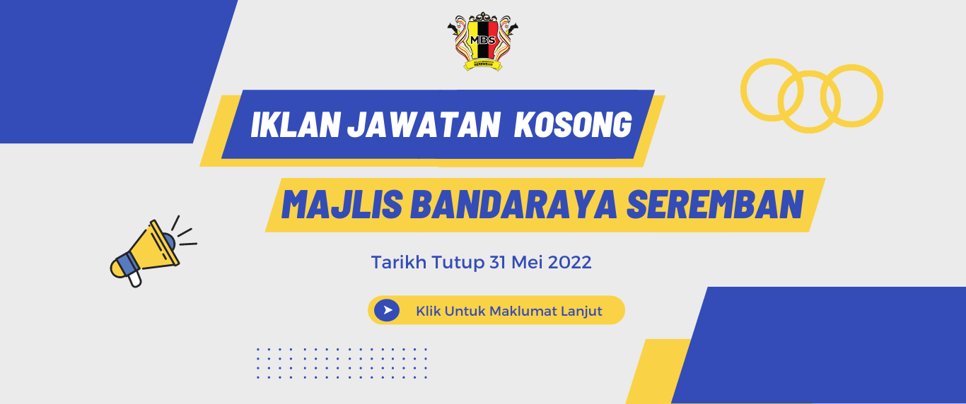 Iklan Jawatan Kosong | Portal Rasmi Majlis Bandaraya Seremban (MBS)